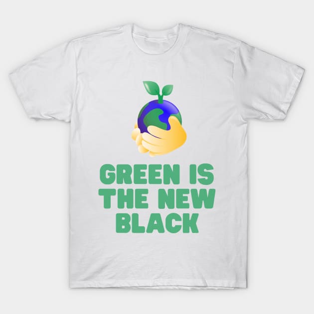 Green is the new black T-Shirt by honeythief